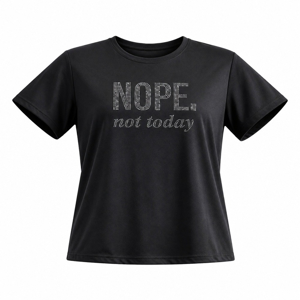 Nope Not Today Graphic T-Shirt Black Short Sleeve Crew Neck Plus Size 6X 5X